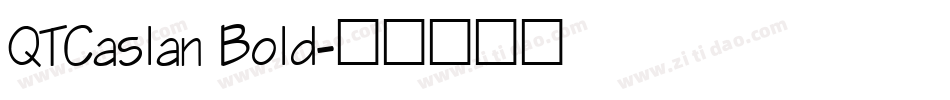 QTCaslan Bold字体转换